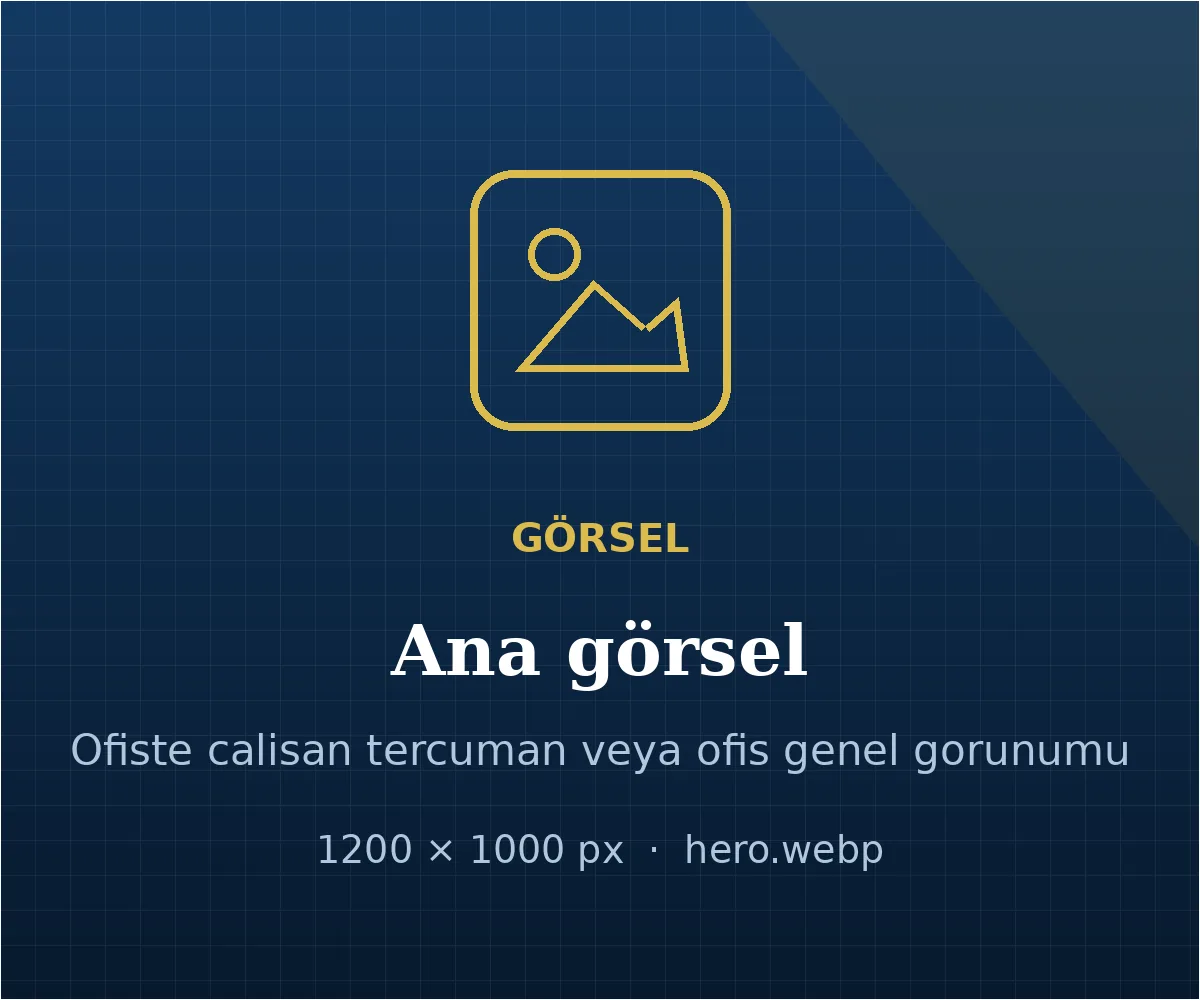 Tercüme büromuzun çalışma ortamı